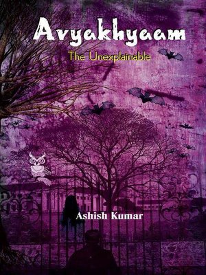 cover image of Avyakhyaam the Unexplainable